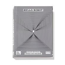 Load image into Gallery viewer, Hello, Robot. Design zwischen Mensch und Maschine - Vitra Design Museum Shop