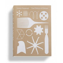 Load image into Gallery viewer, Victor Papanek. The Politics of Design - Vitra Design Museum Shop
