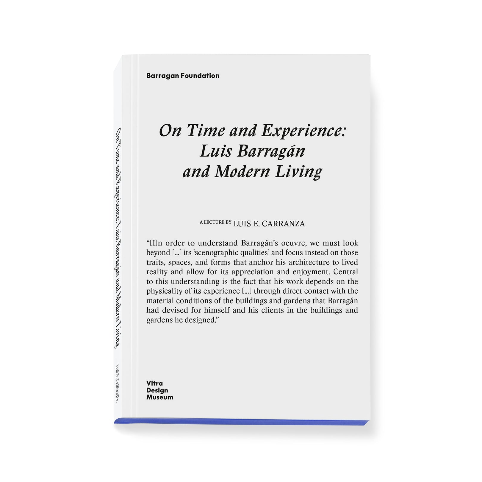 On Time and Experinece: Luis Barragán and Modern Living