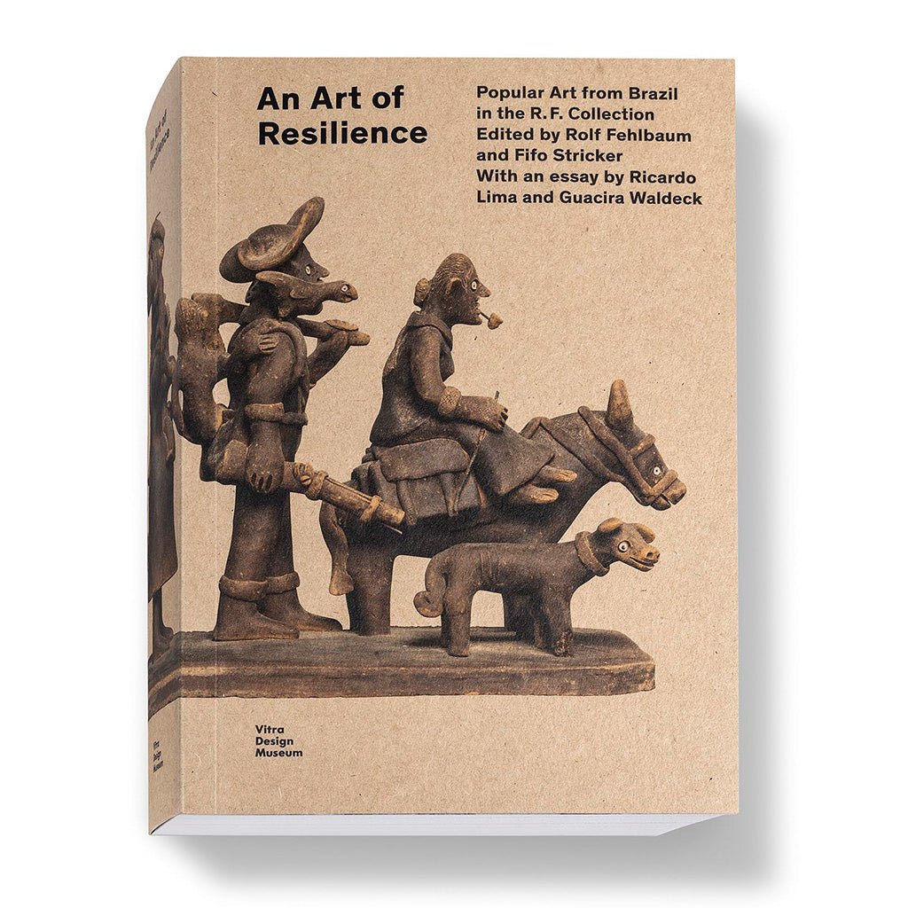 An Art of Resilience: Popular Art from Brazil in the R.F. Collection ...