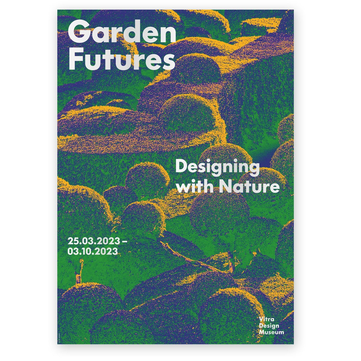 Ausstellungsplakat:»Garden Futures.Designing with Nature« - Vitra Design Museum Shop